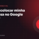 Como colocar minha empresa no Google Maps? - Guia Base23